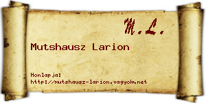 Mutshausz Larion névjegykártya